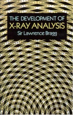 The Development of X-Ray Analysis 0486673162 Book Cover