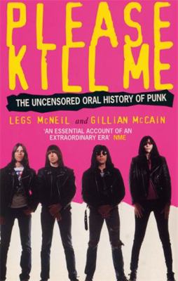 Please Kill Me: The Oral History of Punk 0349108803 Book Cover