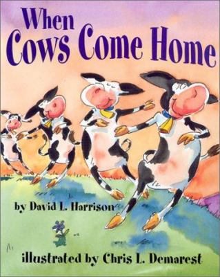 When Cows Come Home 1563979462 Book Cover