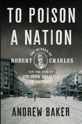 To Poison a Nation: The Murder of Robert Charle... 162097603X Book Cover