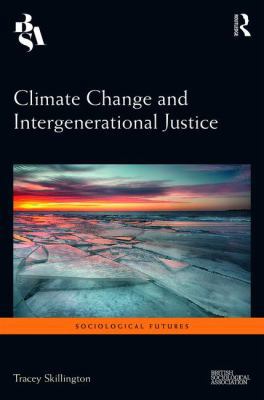 Climate Change and Intergenerational Justice 1138222976 Book Cover