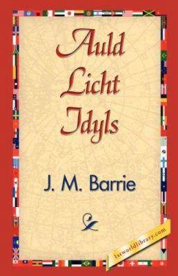 Auld Licht Idyls 1421838648 Book Cover