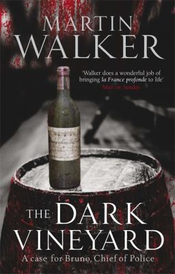 The Dark Vineyard: A Case for Bruno, Chief of P... 1847249159 Book Cover