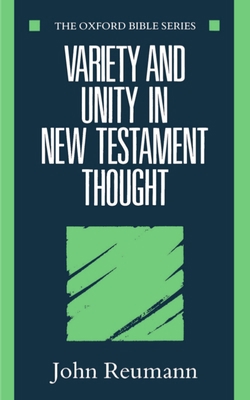 Variety and Unity in New Testament Thought 0198262043 Book Cover