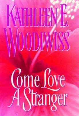 Come Love a Stranger: A Captivating Historical ... 0380976951 Book Cover