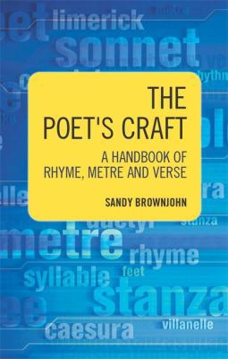 Poet's Craft: A Handbook of Rhyme, Metre And Verse 0340802928 Book Cover