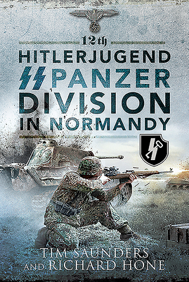 12th Hitlerjugend SS Panzer Division in Normandy 1526757362 Book Cover