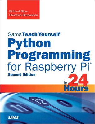 Python Programming for Raspberry Pi, Sams Teach... 0672337649 Book Cover