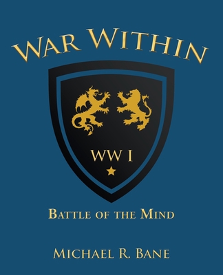 War Within: Ww I: Battle of the Mind 1664234519 Book Cover