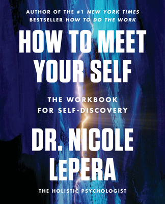 How to Meet Your Self: The Workbook for Self-Di... 0063267713 Book Cover