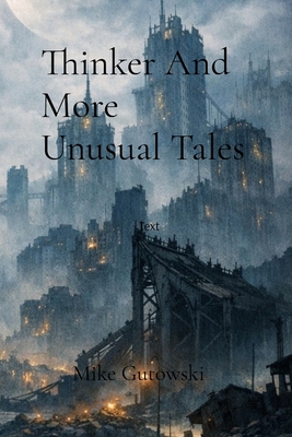 Thinker And More Unusual Tales B0H1K9T5L2 Book Cover