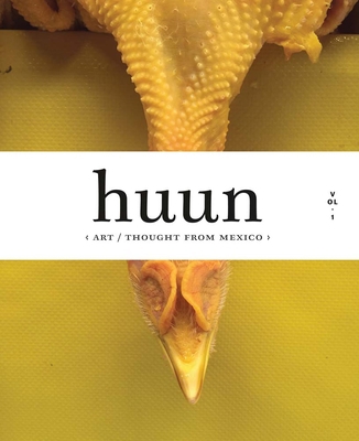 Huun: Art / Thought from México 841628296X Book Cover
