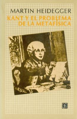 Kant y el problema de la metafísica (Spanish Ed... [Spanish] 9681606876 Book Cover