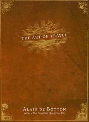 The Art of Travel 0375420827 Book Cover