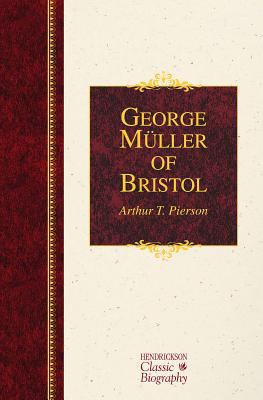 George Muller of Bristol 1619704560 Book Cover