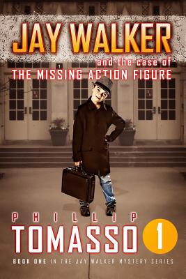 Jay Walker: The Case of the Missing Action Figure 1539557634 Book Cover