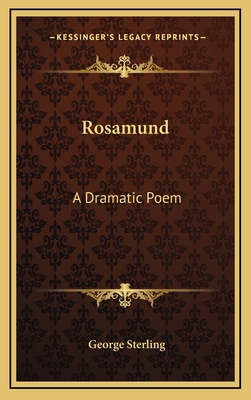 Rosamund: A Dramatic Poem 1163680524 Book Cover