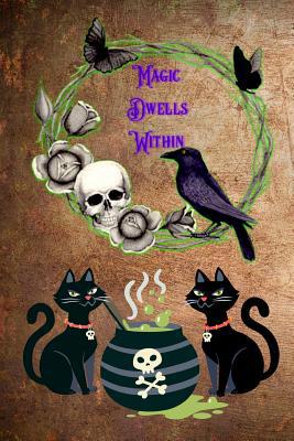 Magic Dwells Within 1070601926 Book Cover