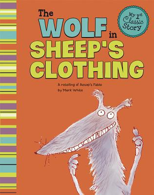 The Wolf in Sheep's Clothing: A Retelling of Ae... 1404865098 Book Cover