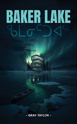 Baker Lake B0FTM6HQZJ Book Cover