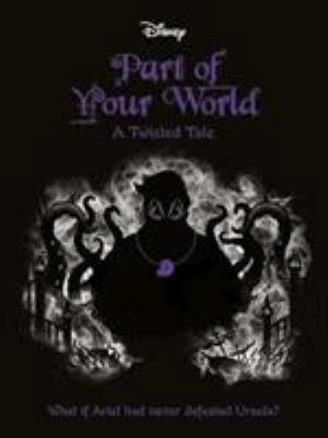 The Little Mermaid: Part of Your World (Twisted... 1789051851 Book Cover