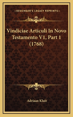 Vindiciae Articuli In Novo Testamento V1, Part ... [Latin] 1167299833 Book Cover