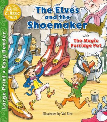 The Elves and the Shoemaker & The Magic Porridg... 1782705686 Book Cover