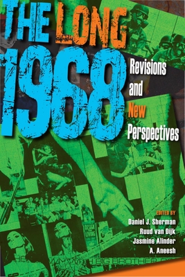 The Long 1968: Revisions and New Perspectives 0253009103 Book Cover