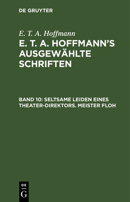 Seltsame Leiden Eines Theater-Direktors. Meiste... [German] 3111040313 Book Cover