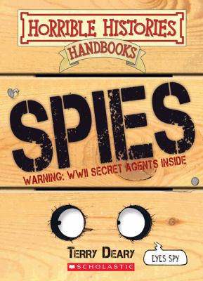 Horrible Histories Handbooks: Spies 1443102415 Book Cover