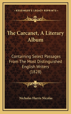 The Carcanet, A Literary Album: Containing Sele... 1167096061 Book Cover