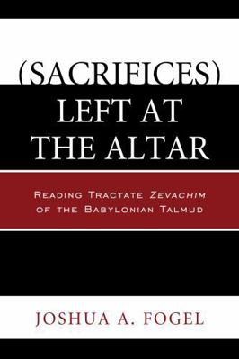 (Sacrifices) Left at the Altar: Reading Tractat... 0761862129 Book Cover