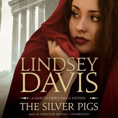 The Silver Pigs Lib/E 1504639413 Book Cover