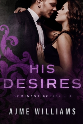 His Desires B0B5Q6V4Z2 Book Cover