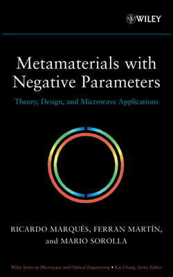 Metamaterials with Negative Parameters: Theory,... 0471745820 Book Cover