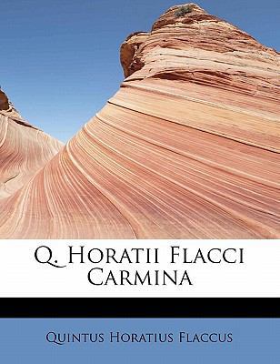 Q. Horatii Flacci Carmina 1241660786 Book Cover