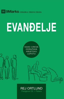 The Gospel / Evan&#273;elje: How the Church Por... [Serbian] 1951474651 Book Cover