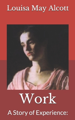Work: A Story of Experience B085KQ2JJP Book Cover