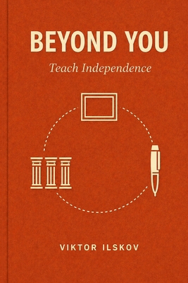Beyond You: Teach Independence B0GZGYGZCS Book Cover