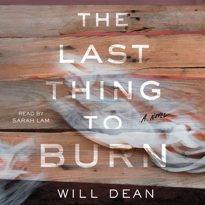 The Last Thing to Burn 1797121456 Book Cover