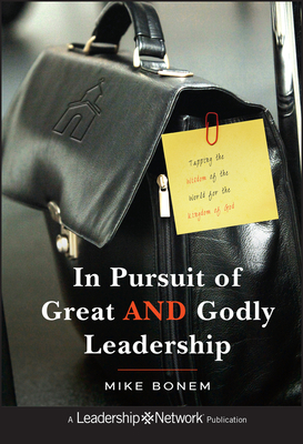In Pursuit of Great and Godly Leadership: Tappi... 047094742X Book Cover