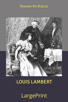 Louis Lambert: Large Print B0858VHR9Z Book Cover