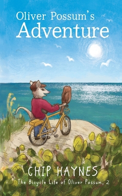 Oliver Possum's Adventure 1644507544 Book Cover