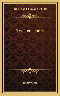 Twisted Trails 1163656275 Book Cover