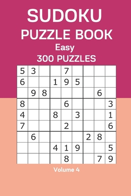 Sudoku Puzzle Book Easy: 300 Puzzles Volume 4 B08F6TF43H Book Cover