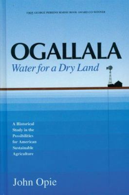 Ogallala: Water for a Dry Land 0803235577 Book Cover