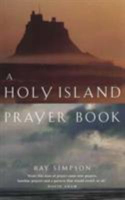 A Holy Island Prayer Book: Prayers and Readings... 185311474X Book Cover