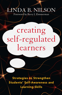 Creating Self-Regulated Learners: Strategies to... 1579228674 Book Cover