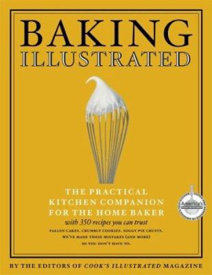 Baking Illustrated: The Practical Kitchen Compa... 0936184752 Book Cover