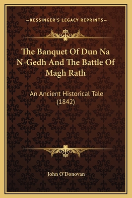 The Banquet Of Dun Na N-Gedh And The Battle Of ... 1169336620 Book Cover